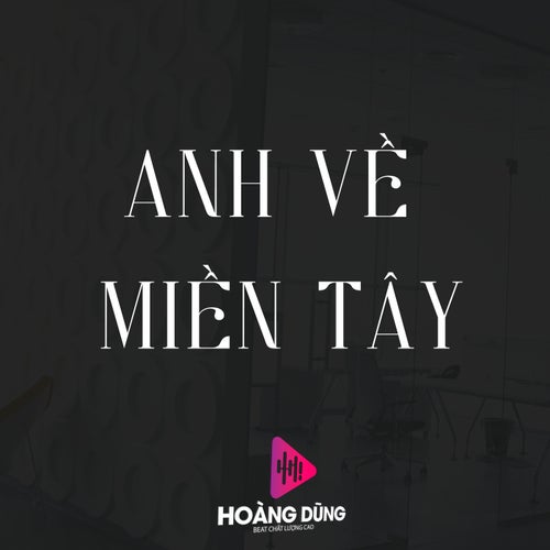 Anh Về Miền Tây