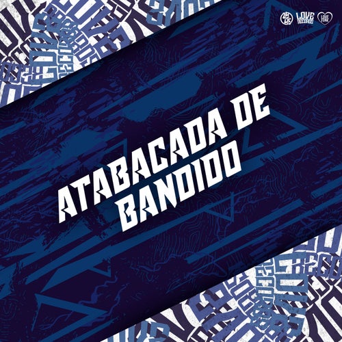 Atabacada de Bandido