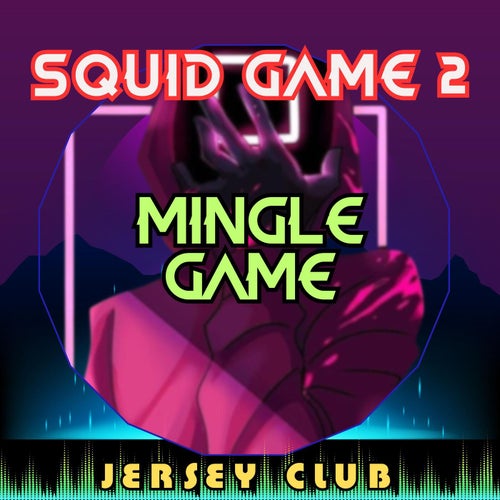 Round and Round Mingle Game (Squid Game 2) [Jersey Club Remix]