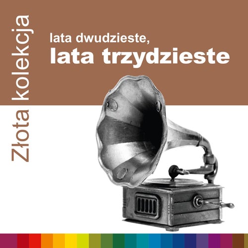 Zlota Kolekcja - Lata 20-Te, Lata 30-Te (Vol.2)