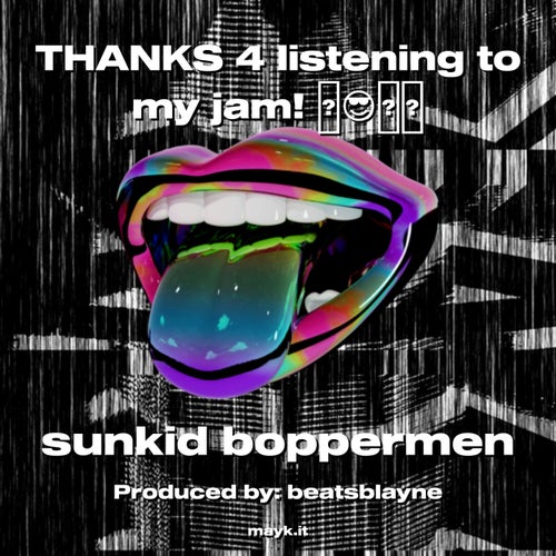 THANKS 4 listening to my jam!