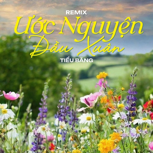 Ước Nguyện Đầu Xuân - Remix