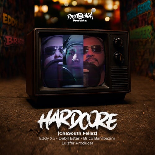Hardcore (ChaSouth Fellaz)