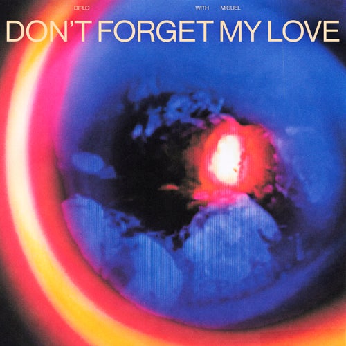 Don't Forget My Love (Extended)