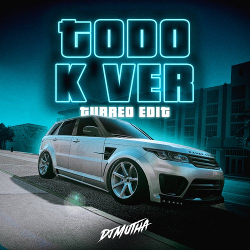 Todo K Ver (Turreo Edit)