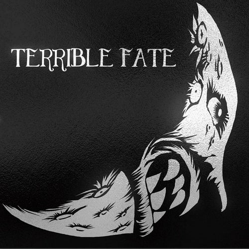 Terrible Fate