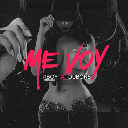 Me Voy (feat. Dubons)