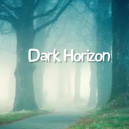 Dark Horizon