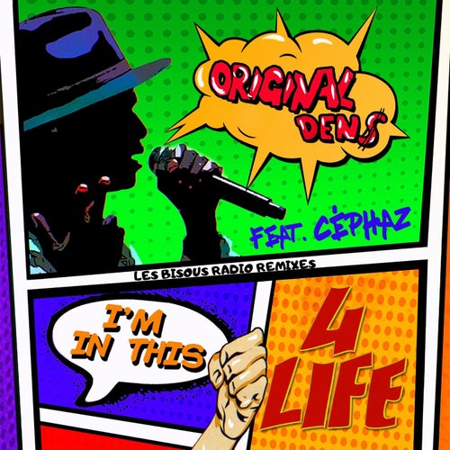 I'm in this 4LIFE (feat. Cephaz) [Remix Les Bisous Radio]