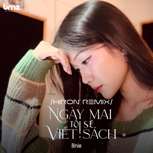 Ngày Mai Tôi Sẽ Viết Sách (Hiron Remix)