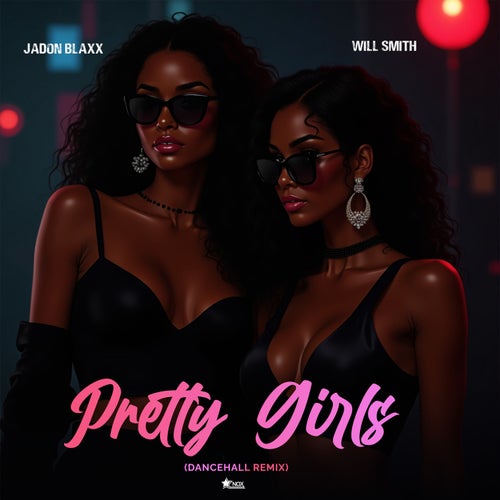 Pretty Girls (DanceHall Remix)