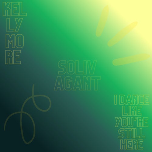 I Dance Like You’re Still Here