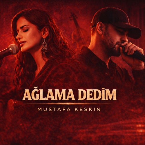 Ağlama Dedim