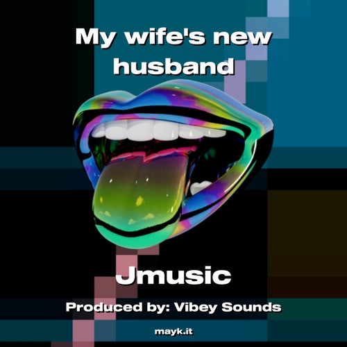 My wife's new husband