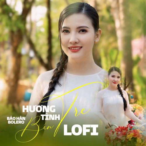 Hương Tình Bến Tre (Lofi Mix)