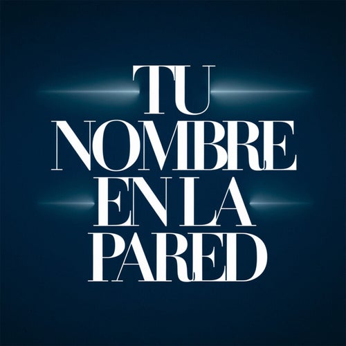 Tu nombre en la pared