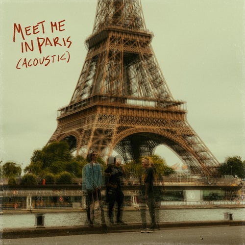 Meet Me in Paris (Acoustic)