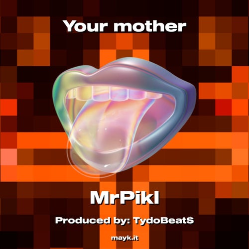 Your mother