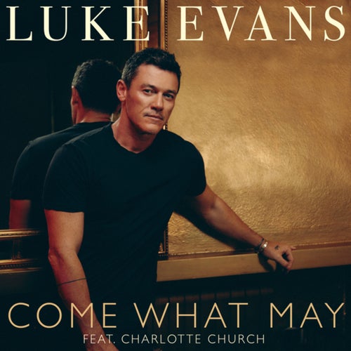 Come What May