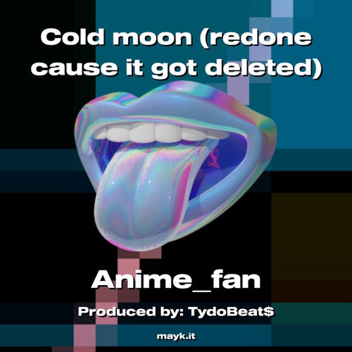 Cold moon (redone cause it got deleted)