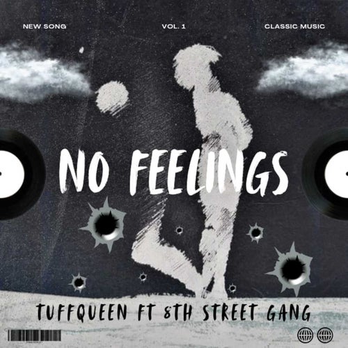 No Feelings (feat. 8th street gang)