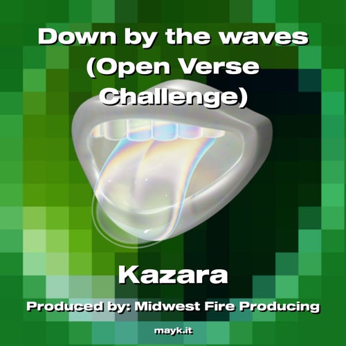 Down by the waves (Open Verse Challenge)