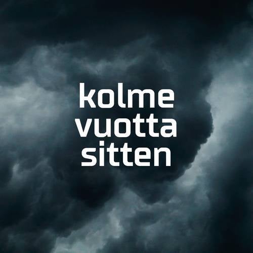 Kolme vuotta sitten