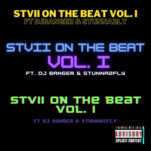 Stvii on the beat, Vol. 1 (feat. DJ Banger and Stunna2fly)