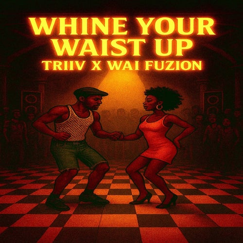 Whine Your Waist Up