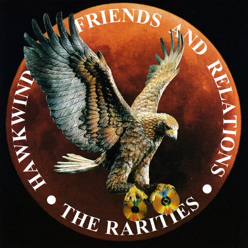 Hawkwind, Friends & Relations: Rarities