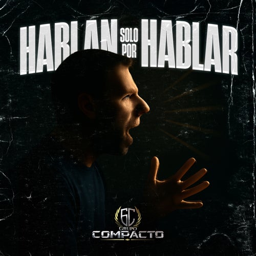 Hablan Solo Por Hablar