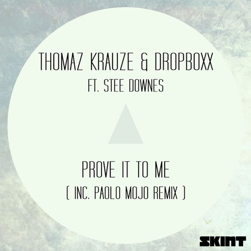 Prove It to Me (feat. Stee Downes)