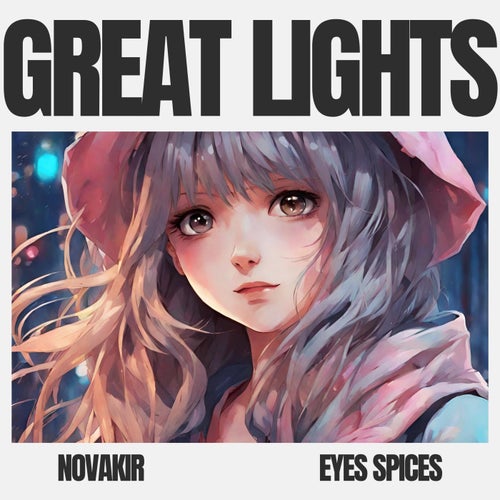 Great Lights (feat. Eyes Spices)