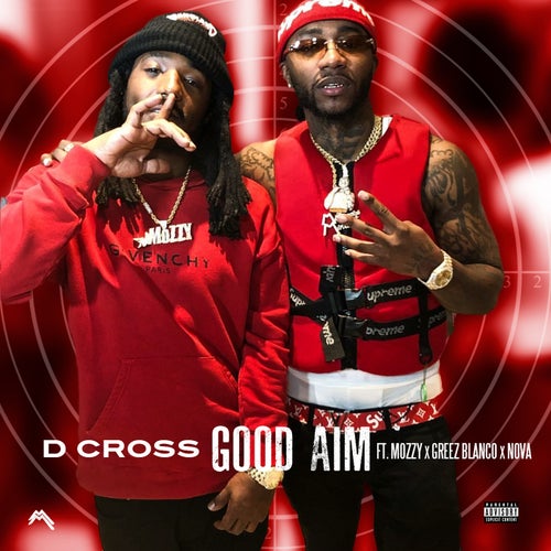 Good Aim (feat. Mozzy, Greez Blanco & Nova)