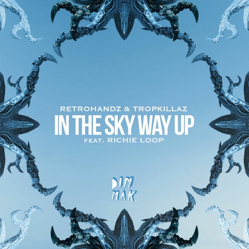 In The Sky Way Up (feat. Richie Loop)