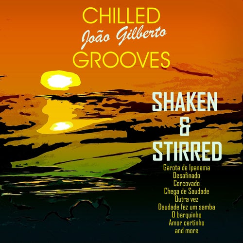 Chilled João Gilberto Grooves