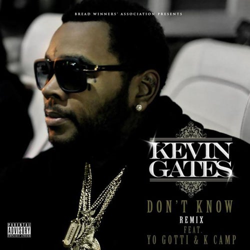 Don't Know (feat. Yo Gotti & K Camp)