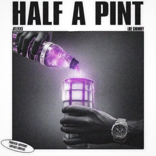 Half A Pint (feat. Loe Shimmy)
