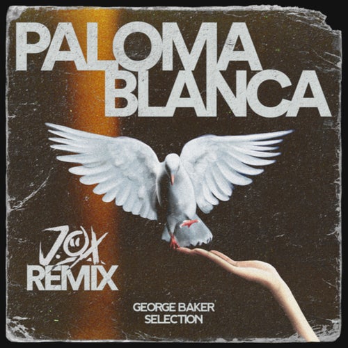 Paloma Blanca (J.O.X Remix)