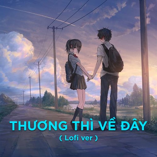 Thương Thì Về Đây (Lofi Ver) [Instrumental]