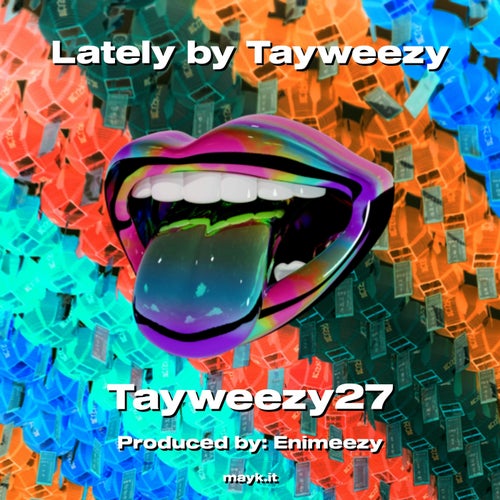 Lately by Tayweezy