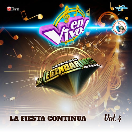 La Fiesta Continua, Vol. 4. Música de Guatemala para los Latinos (En Vivo)