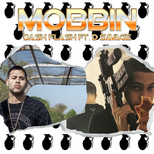 Mobbin' (feat. D Savage)