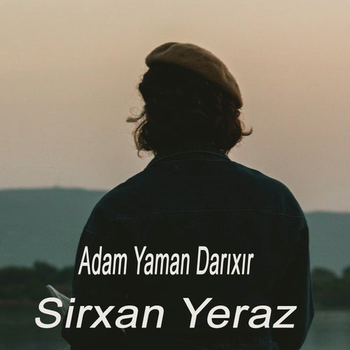 Adam Yaman Darıxır