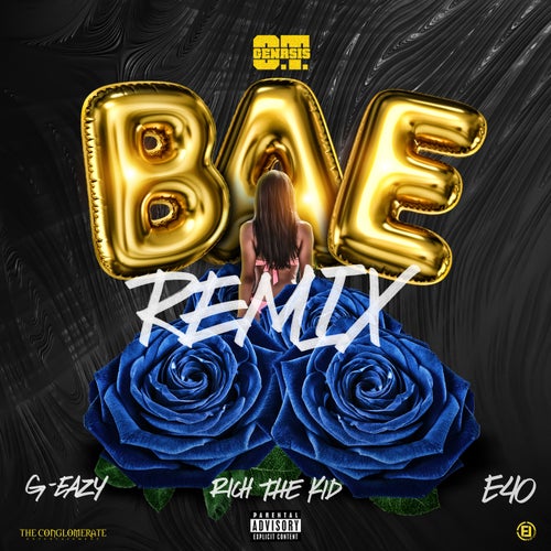 Bae (Remix) [feat. G-Eazy, Rich the Kid & E-40]
