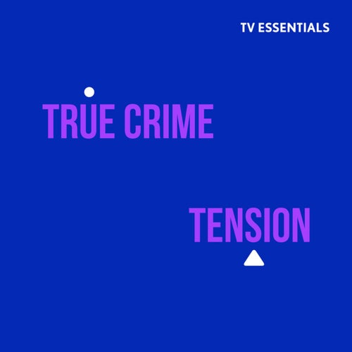 TV Essentials - True Crime Tension