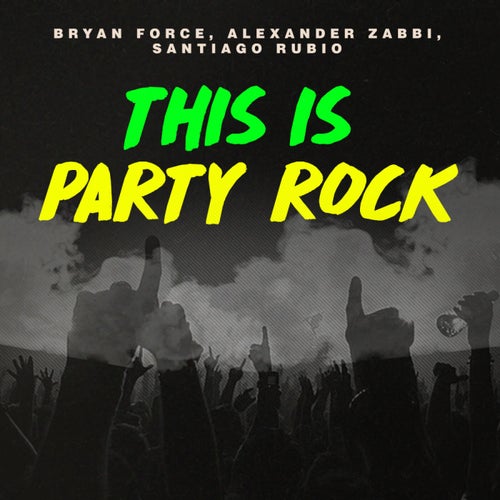 This Is Party Rock
