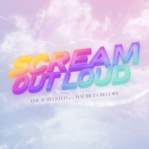 Scream out loud (feat. Maurice Gregory)