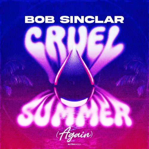 Cruel Summer (Again)