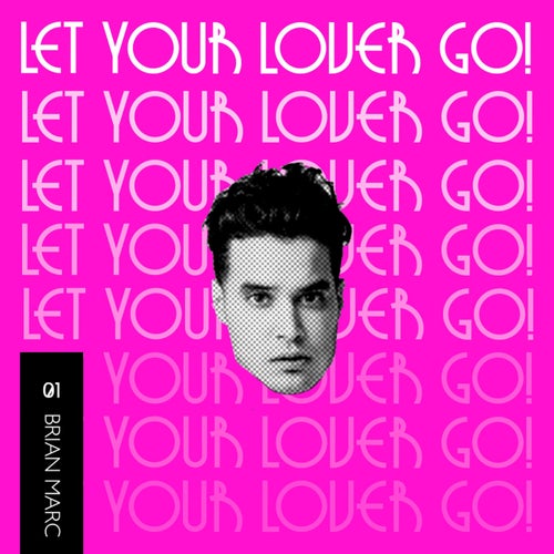 Let Your Lover Go!